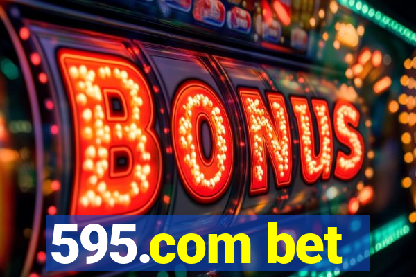 595.com bet